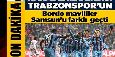 Trabzonspor, konuk olduğu Samsunspor'u 3-0 mağlup etti