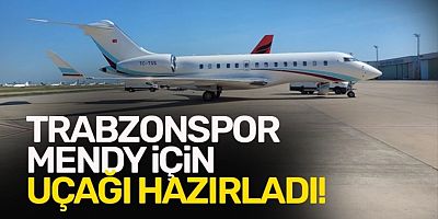 Trabzonspor Mendy için Uçağı Hazırladı!