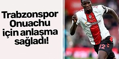 Trabzonspor Onuachu için anlaşma sağladı!