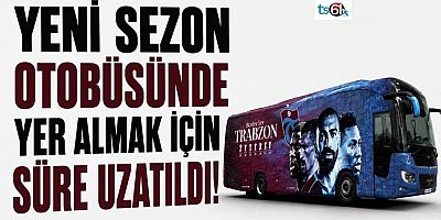 Trabzonspor otobüsünde yer almayı unutmayın