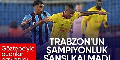 Trabzonspor, sahasında Göztepe ile 1-1 berabere kaldı