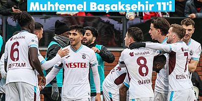 Trabzonspor Türkiye Kupası'nda Başakşehir'i konuk edecek