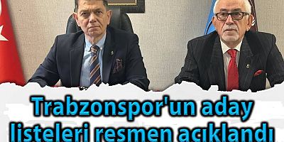 Trabzonspor'un aday listeleri resmen açıklandı