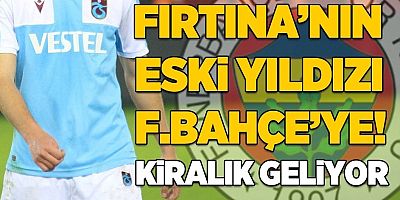 Trabzonspor'un eski yıldızı Fenerbahçe'ye kiralık geliyor!