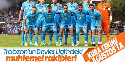 Trabzonspor'un, Şampiyonlar Ligi'nde Muhtemel Rakipleri Belli Oldu