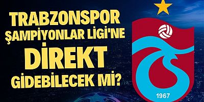 Trabzonspor'un Şampiyonlar Ligi Yolu Belli Oldu!