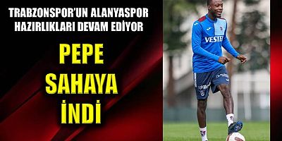 Trabzonspor'un yıldızı sahaya indi!