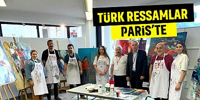 Türk Ressamları Paris'te Buluşturdu