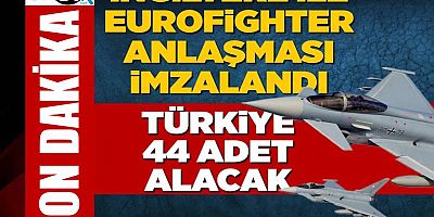 Türkiye, 44 adet Eurofighter alacak