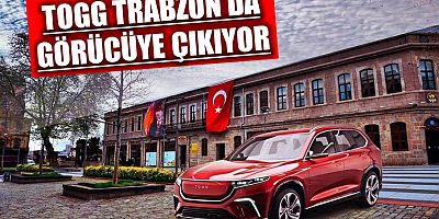 Türkiye'nin otomobili Togg, Trabzon’da görücüye çıkıyor