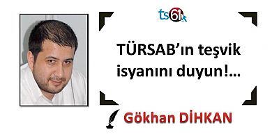 TÜRSAB’ın teşvik isyanını duyun!…