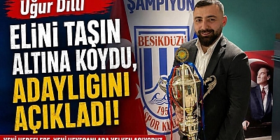 Uğur Dilli, Beşikdüzüspor Başkanlığına aday oldu