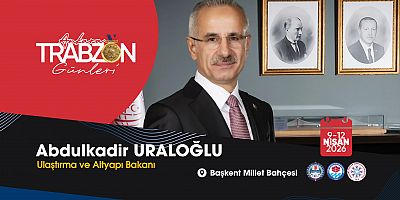 Uraloğlu: “Trabzon’u tüm zenginliğiyle Başkent’e taşıyoruz”