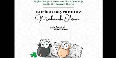 Vakfıkebir Sürücü Kursu'ndan Kurban Bayramı Mesajı
