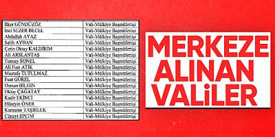 Valiler kararnamesi yayımlandı: 16 vali merkeze alındı