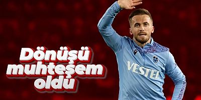 Visca'nın dönüşü muhteşem oldu