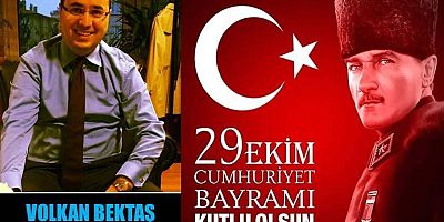 Volkan Bektaş'tan Cumhuriyet Bayramı Mesajı