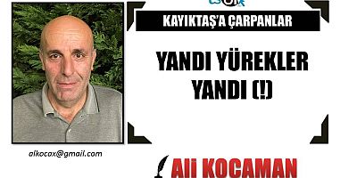 YANDI YÜREKLER YANDI (!)