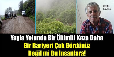 Yayla Yolunda Bir Ölümlü Kaza Daha