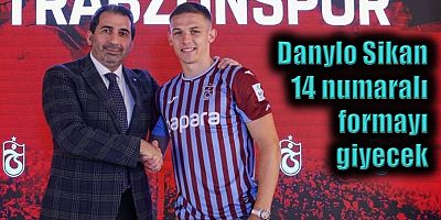 Yeni transfer Danylo Sikan imzayı attı
