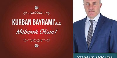 Yılmaz Ankara'dan Kurban Bayramı Mesajı