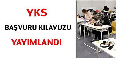 YKS BAŞVURU KILAVUZU YAYIMLANDI