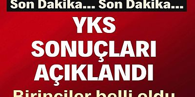 YKS sonuçları açıklandı