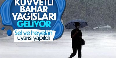 Yurt Genelinde Kuvvetli Bahar Yağışları Görülecek