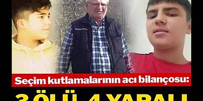 Yurt genelindeki seçim kutlamaları 3 can aldı, 4 kişiyi de yaraladı