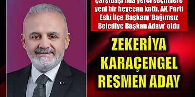Zekeriya Karaçengel resmen aday