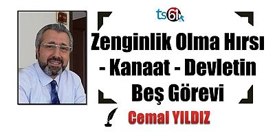 Zenginlik Olma Hırsı - Kanaat - Devletin Beş Görevi