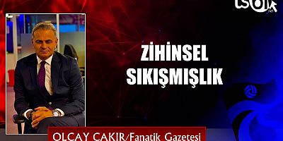 ZİHİNSEL SIKIŞMIŞLIK