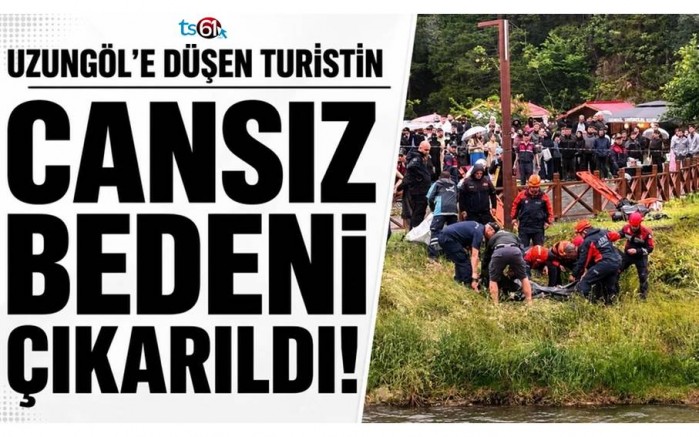 Trabzon'da Uzungöl’e düşen turistin cansız bedeni çıkarıldı!