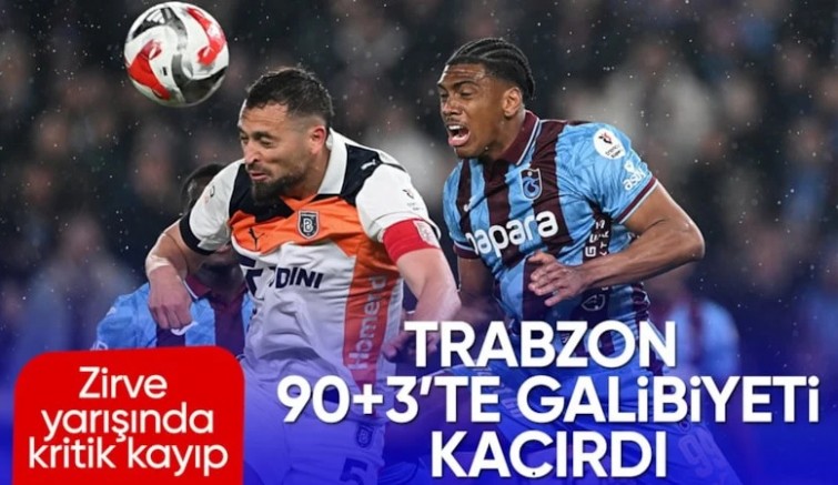 Trabzonspor Başakşehir karşısında 90+3'te yıkıldı!