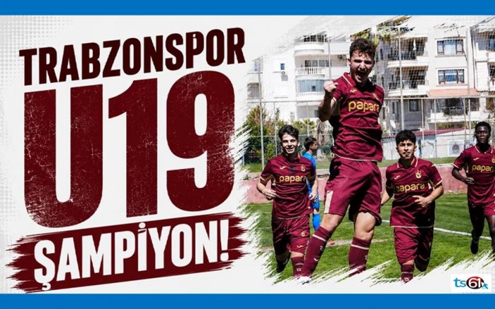 Trabzonspor U19 şampiyon oldu!