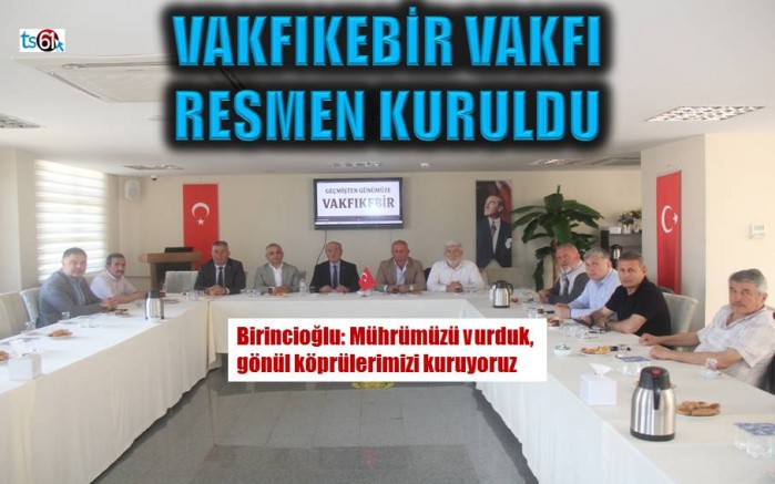 Vakfıkebir Vakfı resmen kuruldu