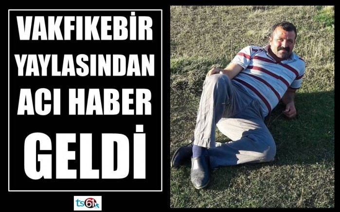 Yayladan acı haber