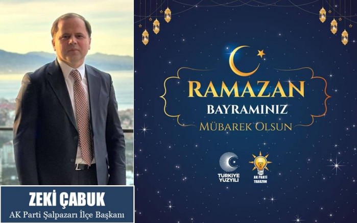 Zeki Çabuk'tan Ramazan Bayramı Mesajı